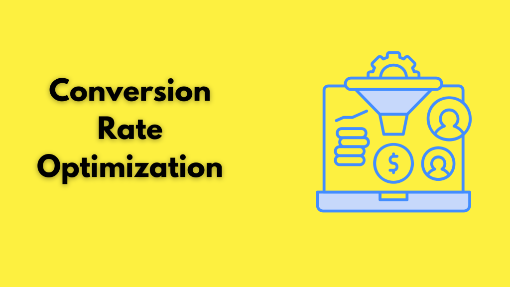 Conversion Rate Optimization