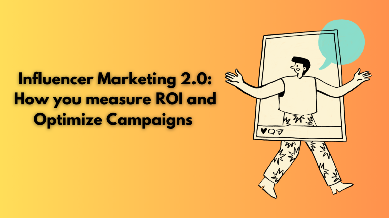 Influencer Marketing 2.0: How you measure ROI and Optimize Campaigns ...