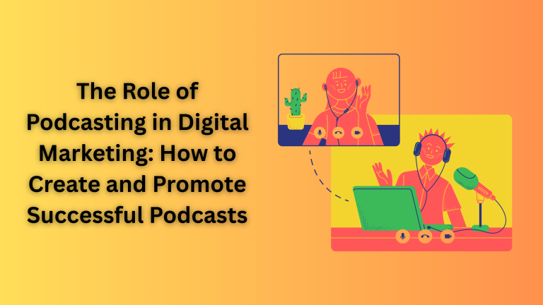 Podcast Success The Role of Podcasting in Digital Marketing: How to Create and Promote ...