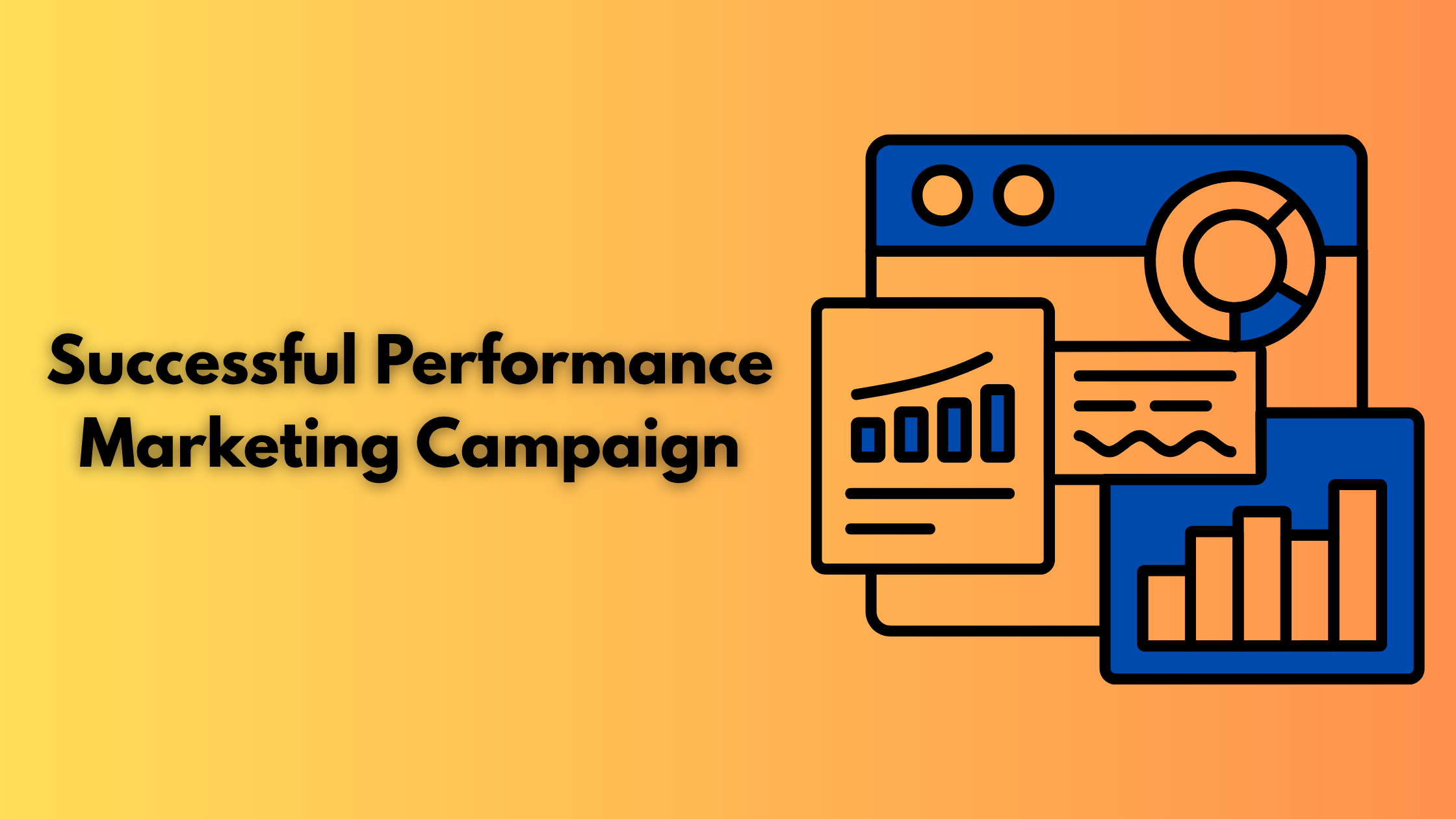 Successful Performance Marketing Campaign