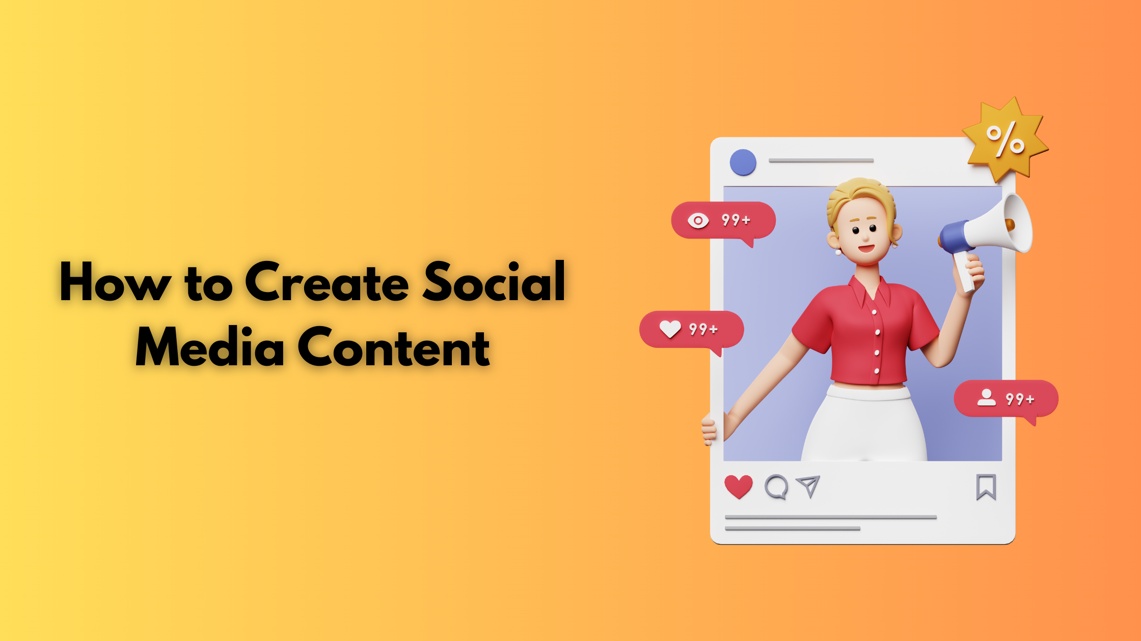 How to Create Social Media Content