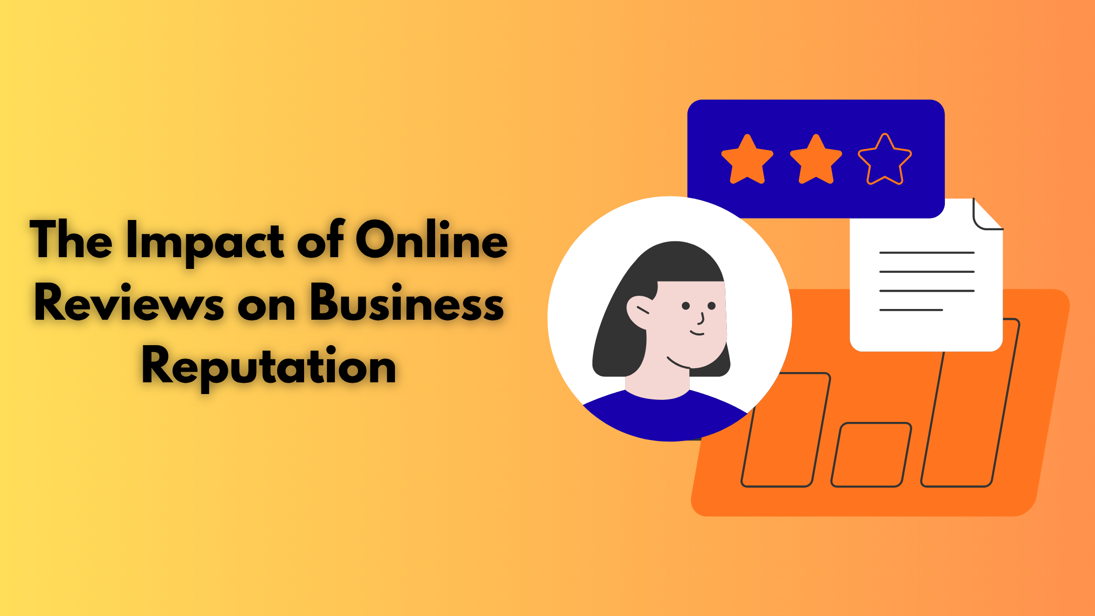 The Impact of Online Reviews on Business Reputation