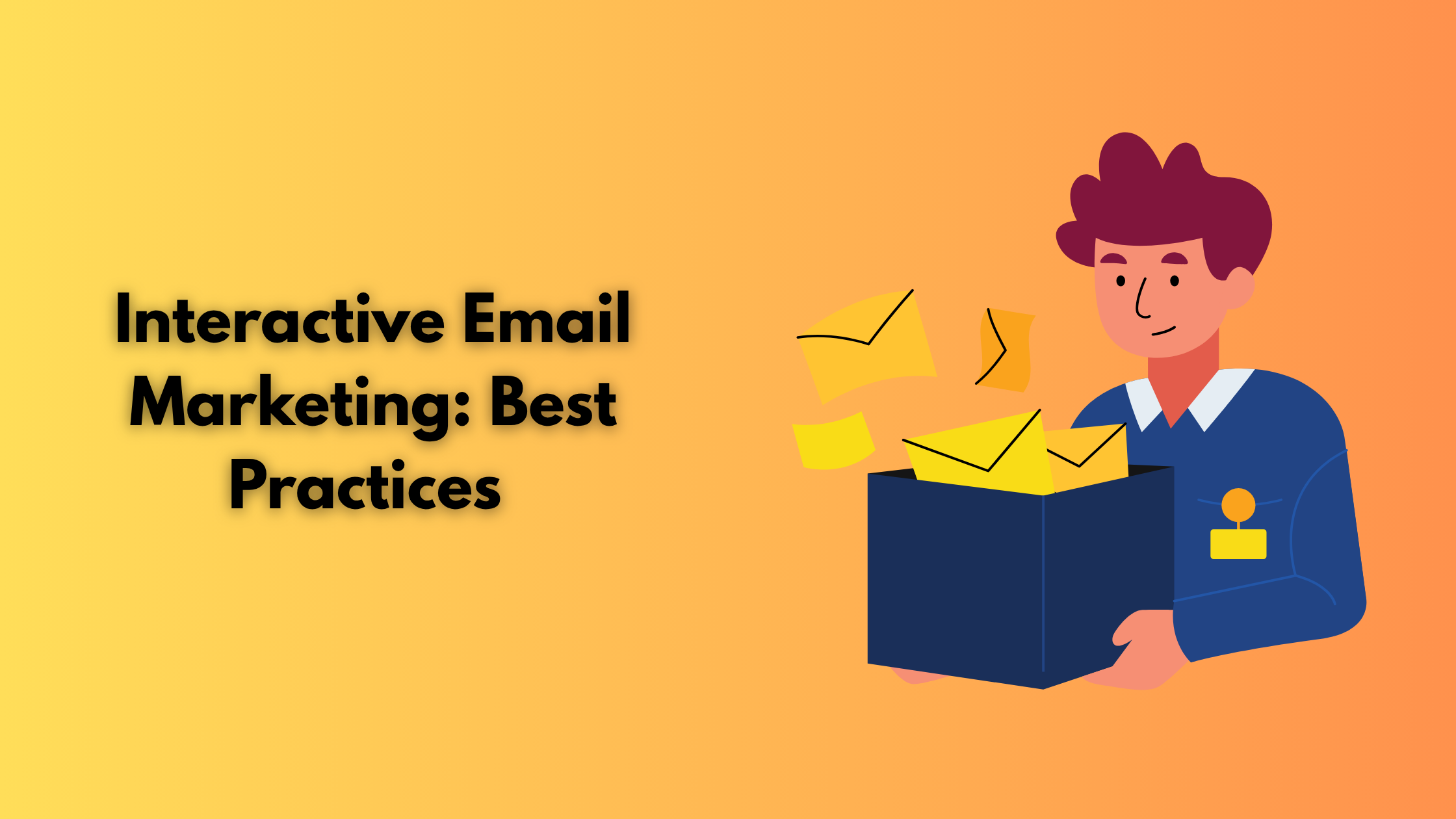 Interactive Email Marketing: Best Practices