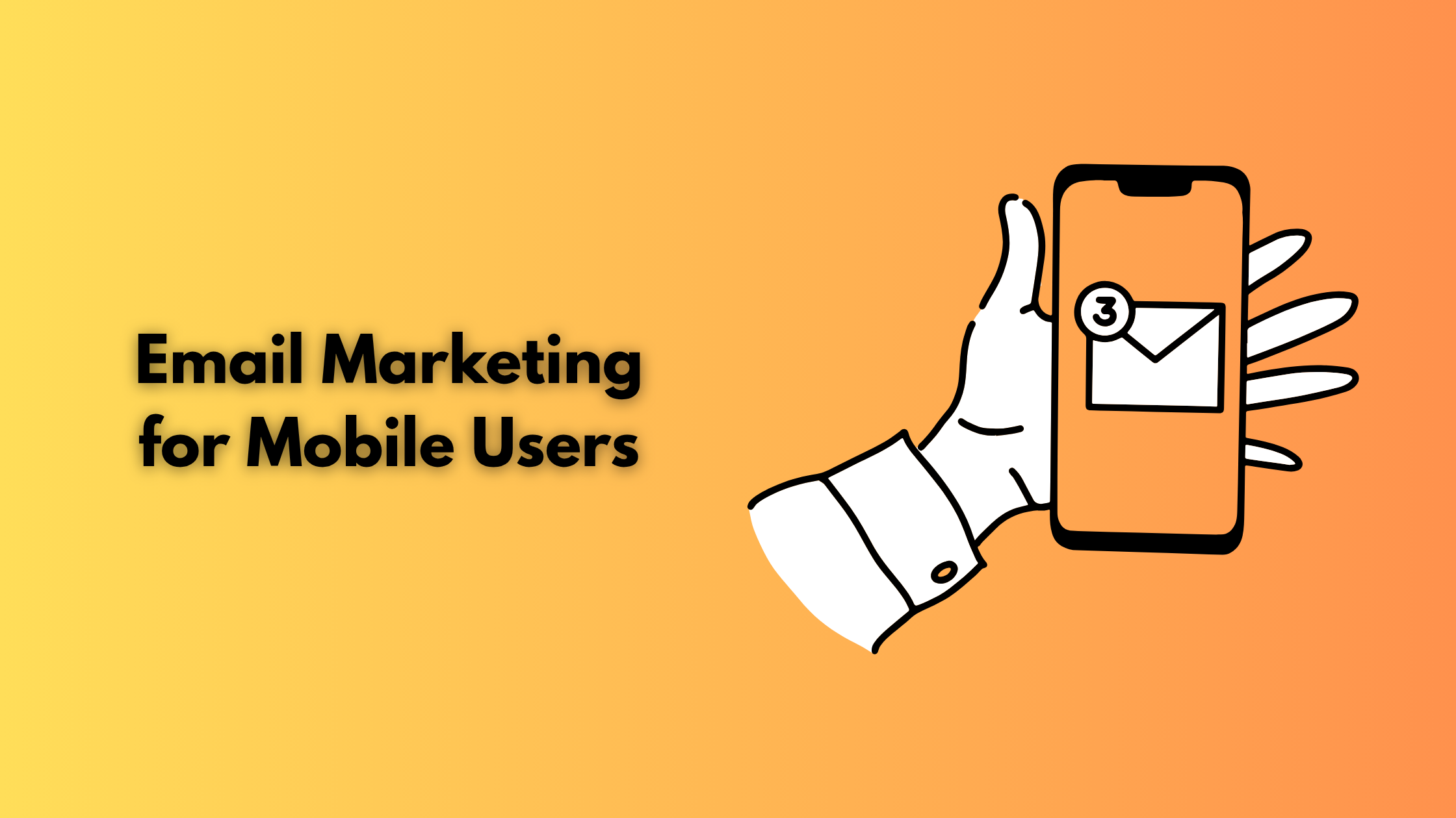 Email Marketing for Mobile Users