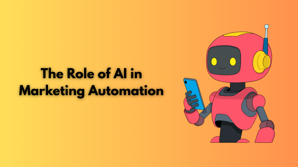 The Role of AI in Marketing Automation
